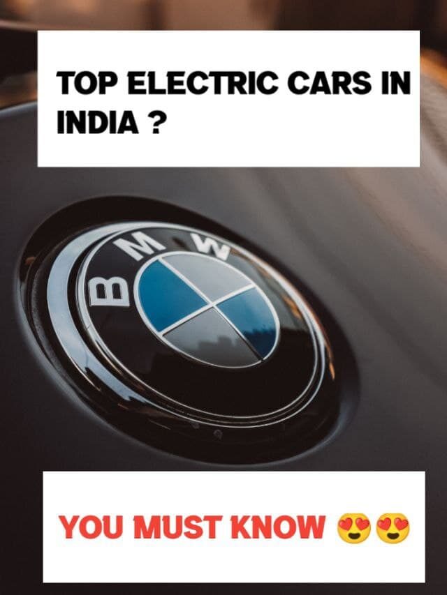 Top Electric Cars in India 2022