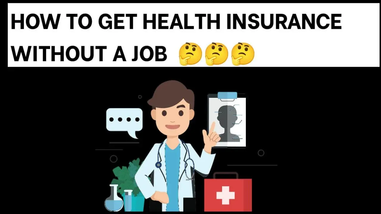 how-to-get-health-insurance-without-a-job-in-2023-investing-with